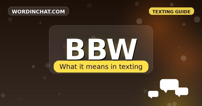 BBW meaning in texting - complete guide with examples - WordInChat