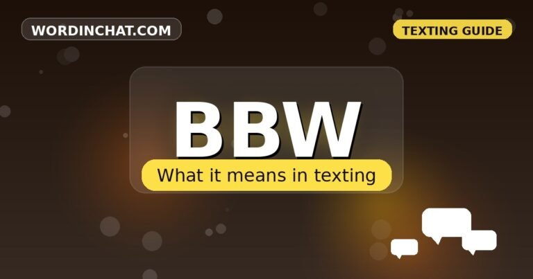 BBW meaning in texting - complete guide with examples - WordInChat