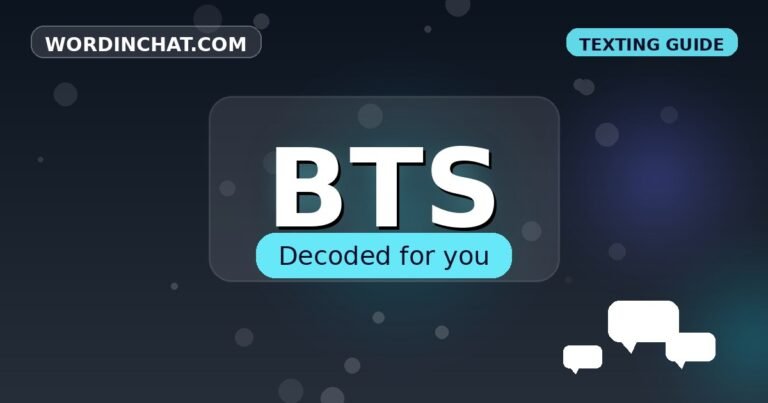 BTS meaning in texting - complete guide with examples - WordInChat