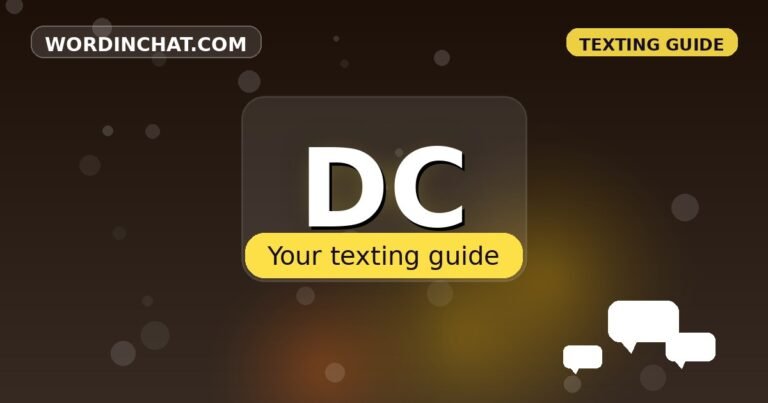 DC meaning in texting - complete guide with examples - WordInChat