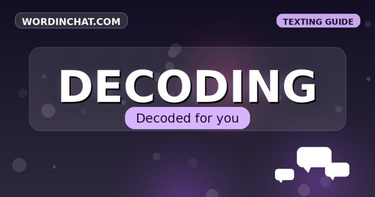DECODING meaning in texting - complete guide with examples - WordInChat